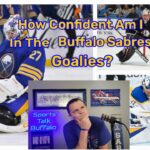 How Confident Am I In The Buffalo Sabres Goalies?