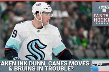 Seattle Kraken Ink Vince Dunn, Carolina Hurricanes Making Moves & are the Boston Bruins In Trouble?