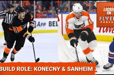 Travis Konecny & Travis Sanheim: What are their roles this year and in the rebuild?
