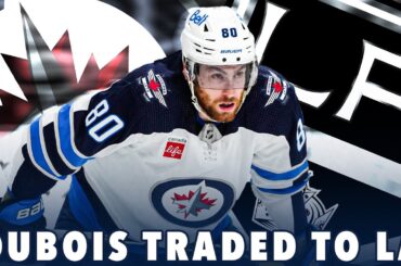 MASSIVE TRADE!! Pierre Luc Dubois Traded to the LA KINGS!!