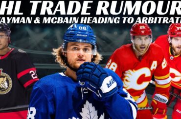 NHL Trade Rumours - Leafs, Sens, Flames, Bruins, Caps + Swayman & McBain Set for Arbitration
