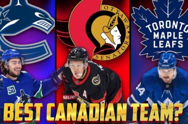 *SENATORS #1?? Ranking ALL 7 Canadian NHL Teams Next Season