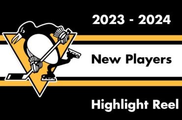 2023-2024 New Pittsburgh Penguins Player Highlight Reels + Bonus Possible New Penguin: Erik Karlsson