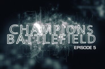 CHAMPION'S BATTLEFIELD - S01E05 - COLE SMITH