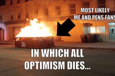 In Which All Optimism Dies...