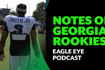 Training Camp Day 5: Notes on Georgia rookies | Eagle Eye