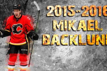 Mikael Backlund - 2015/2016 Highlights
