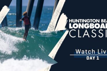 WATCH LIVE Huntington Beach Longboard Classic - Day 1
