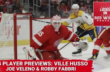 '24 Player Previews: Ville Husso, Joe Veleno & Robby Fabbri