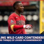 The Fading Wild Card Contenders with Millard Thomas of Locked on Diamondbacks