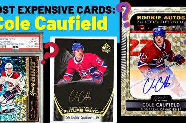 Cole Caufield - Top 10 Most Expensive Cards and Recent Sale Prices - Hockey Cards in Canada