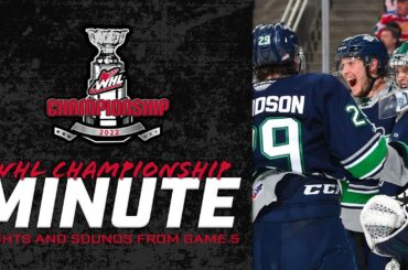 2022 WHL Championship Minute - Game 5