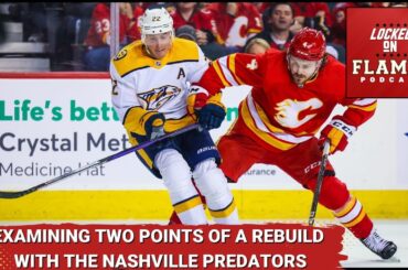 The Calgary Flames Can Learn A Lot From The Nashville Predators Rebuild Part 1
