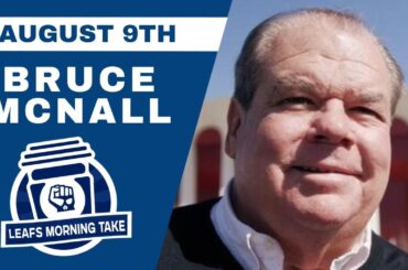 RELIVING THE GRETZKY TRADE 35 YEARS LATER WITH FORMER KINGS OWNER BRUCE MCNALL | Leafs Morning Take