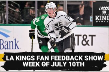 LA Kings fan feedback show: Week of July 10th
