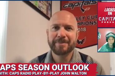 John Walton the voice of the Capitals joins the show to talk about the season outlook
