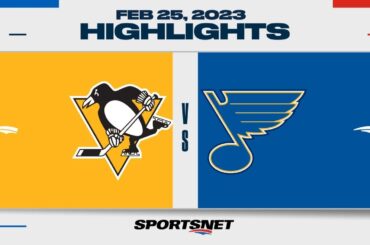 NHL Highlights | Penguins vs. Blues - February 25, 2023