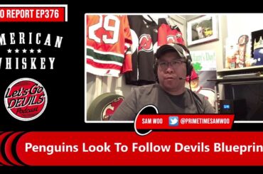 Penguins Look To Follow Devils Blueprint (WOO REPORT EP376)
