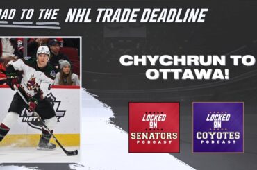 Ottawa Senators acquire Jakob Chychrun from the Arizona Coyotes! | INSTANT NHL Trade Reaction