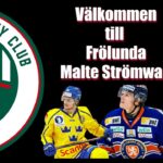 WELCOME TO FRÖLUNDA MALTE STRÖMWALL | HIGHLIGHTS |