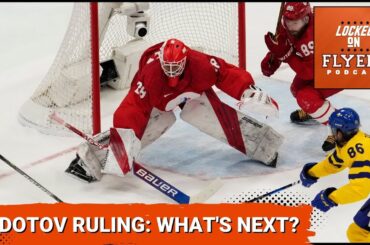 Implications for the Flyers with the Fedotov Decision? Plus, Camp Battles & Your Mailbag Questions!