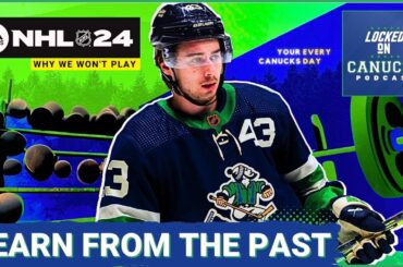 The Future of Vancouver Canucks Culture + Why We Won't Play NHL 24