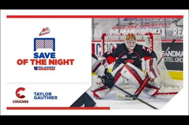 SAVE OF THE NIGHT || Taylor Gauthier || April 19, 2021