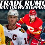 NHL Trade Rumours - Flames, Preds, Avalanche + Jonathan Toews Statement + NHLPA News