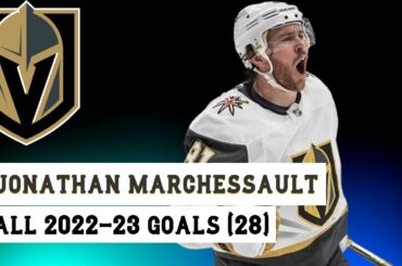 Jonathan Marchessault (#81) All 28 Goals of the 2022-23 NHL Season