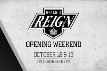 Ontario Reign - Opening Weekend
