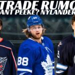 NHL Trade Rumours - Leafs Trading Nylander? Interested in Peeke? Jets Rumours & Staios Leaves Oilers