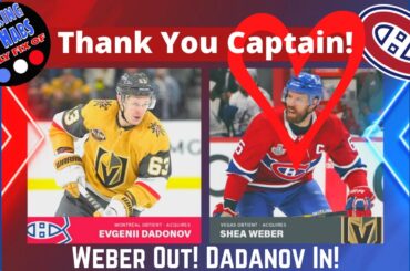Habs Trade Shea Weber and Acquire Evgenii Dadonov from VGK