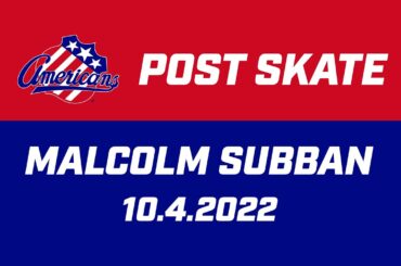 Malcolm Subban Post Skate | 10.4.2022