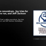 Tyler's cable conundrum, Jay tries for another home run, and Jeff Jackson Jambalaya