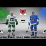 NAHA 2022-23 Season - Hartford Whalers (0-0-0) @ Quebec Nordiques (1-0-0) (Nordiques' Home Opener)
