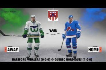 NAHA 2022-23 Season - Hartford Whalers (0-0-0) @ Quebec Nordiques (1-0-0) (Nordiques' Home Opener)