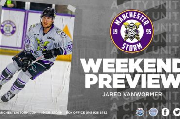 Weekend Preview | Jared VanWormer - Manchester Storm vs Glasgow Clan