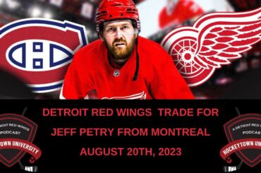 DETROIT RED WINGS TRADE FOR JEFF PETRY FROM MONTREAL | WHAT THIS MEANS FOR THEIR DEFENSIVE PROSPECTS