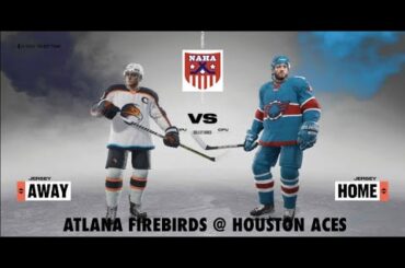 NAHA 2022-23 Season - Atlanta Firebirds @ Houston Aces (Aces' Home Opener)