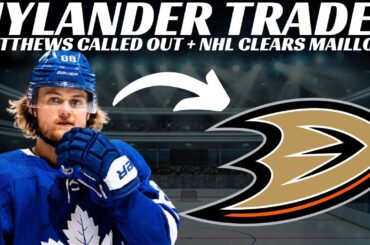 NHL Trade Rumours - Nylander Trade? Matthews Called Out, NHL Clears Mailloux, Hagel & Veleno Sign