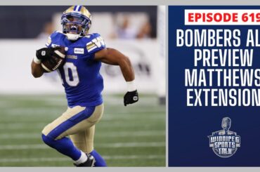 Blue Bombers vs. Alouettes countdown, Auston Matthews signs extension with Toronto