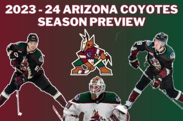 NHL Season Preview | Arizona Coyotes 2023-24