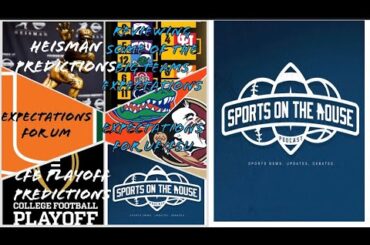 CFB IS BACK! UM/FSU/UF season predictions/Heisman/CFB playoff picks & more. | Sports on the house