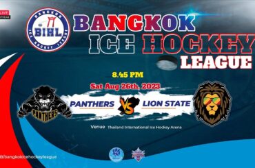 Panthers VS Lion State | Bangkok Ice Hockey League 2023 : Game 55