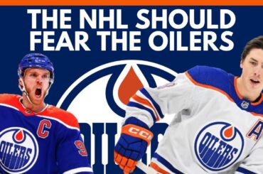 Why The NHL Should FEAR THE EDMONTON OILERS In 2023-2024!