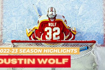 Dustin Wolf (#32) | 2022-23 | AHL/NHL Debut Highlights