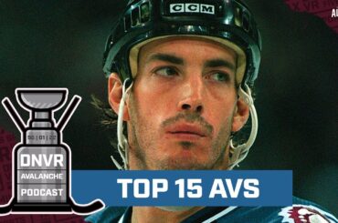 The top 15 greatest Colorado Avalanche Players |  DNVR Avalanche Podcast