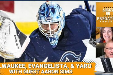 Talking Milwaukee Admirals, Luke Evangelista, and Yaroslav Askarov with Aaron Sims