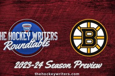 Boston Bruins 2023-24 NHL Season Preview | The Hockey Writers Roundtable