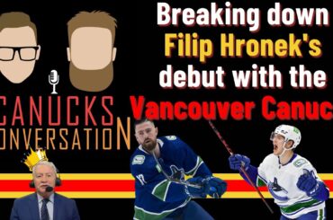 Breaking down Filip Hronek's debut with the Vancouver Canucks | Canucks Conversation - Mar 24, 2023